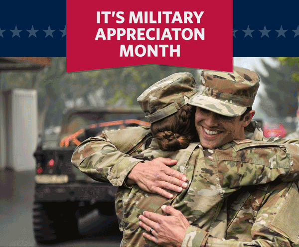 IT'S MILITARY APPRECIATION MONTH