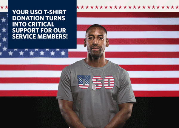 Your USO T-Shirt Donation Turns into Critical Support For Our Troops!
