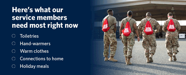 Graphic: Here's what our service members need most right now: Toiletries, Hand-warmers, Warm clothes, Connections to home and Holiday meals.